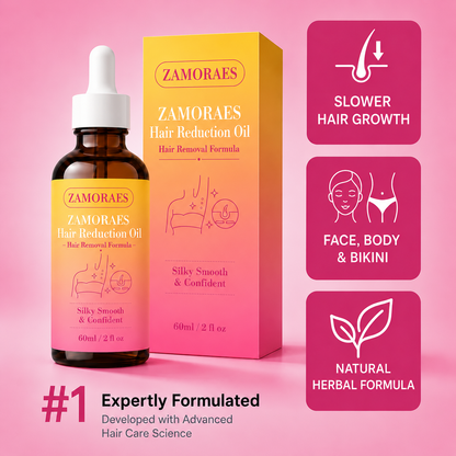 🔥LAST DAY 60% OFF ZAMORAES Hair Reduction Oil 60 ml – Permanent Hair Removal Oil